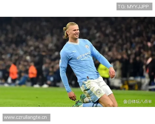 哈兰德创纪录欧冠进球数跃居历史第十C罗梅西依旧领衔前二